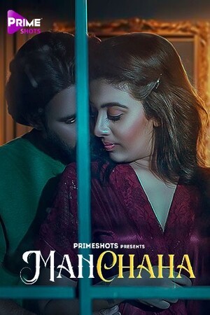 Manchaha (2023) PrimeShots S01E01